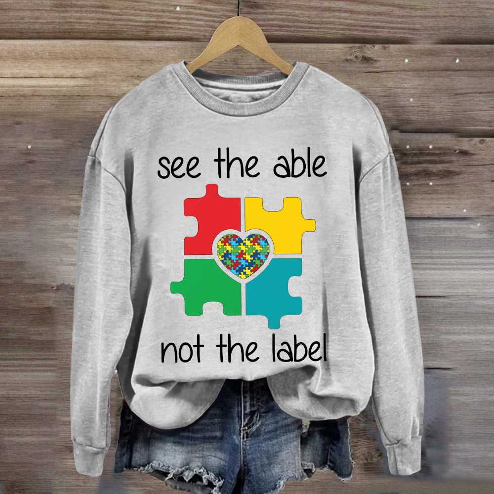 See The Able Not the Lable Special Education Sweatshirt