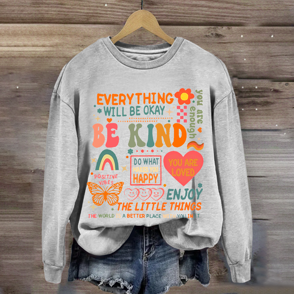 Everything Will Be Ok Teacher Sweatshirt