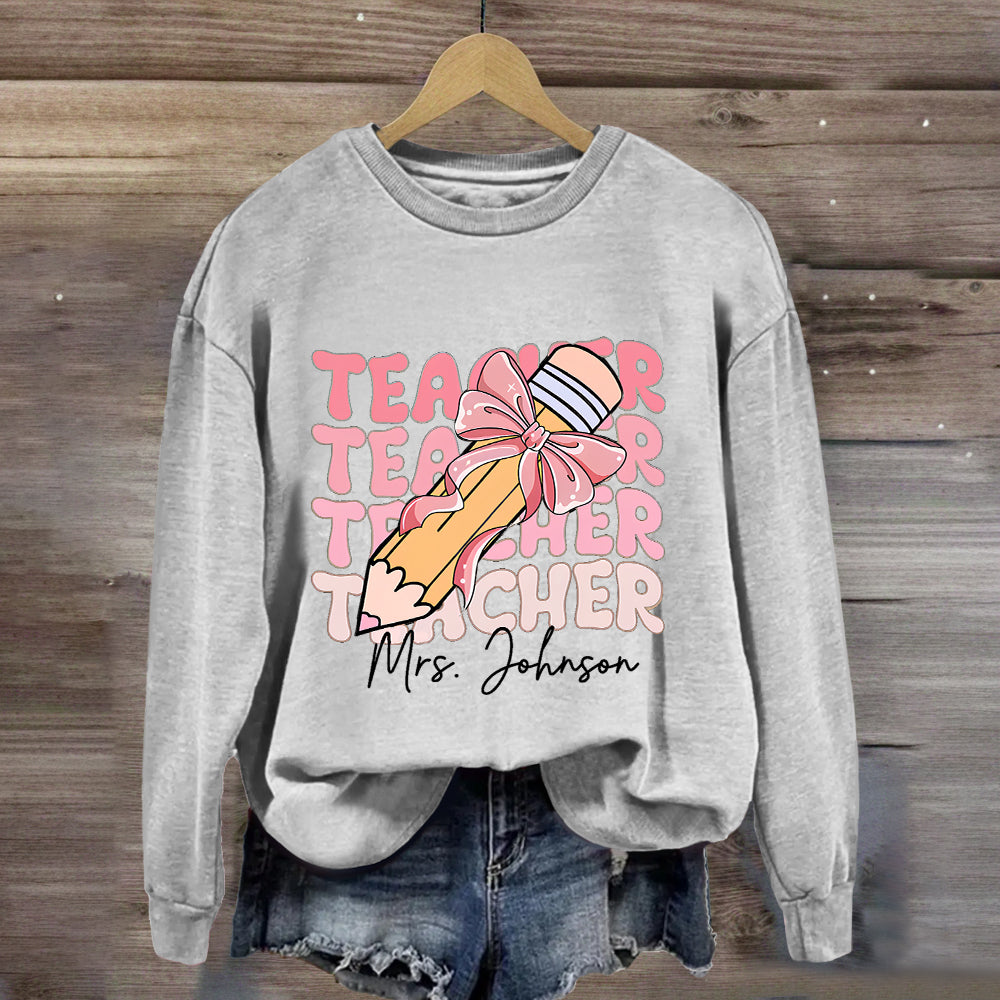 Personalized Name Pink Pencil Teacher Mrs Johnson Sweatshirt