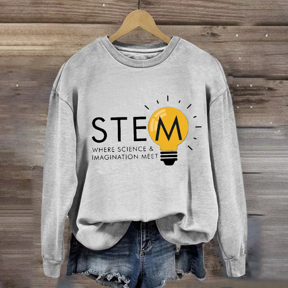 Stem Where Science And Imagination Meet Sweatshirt