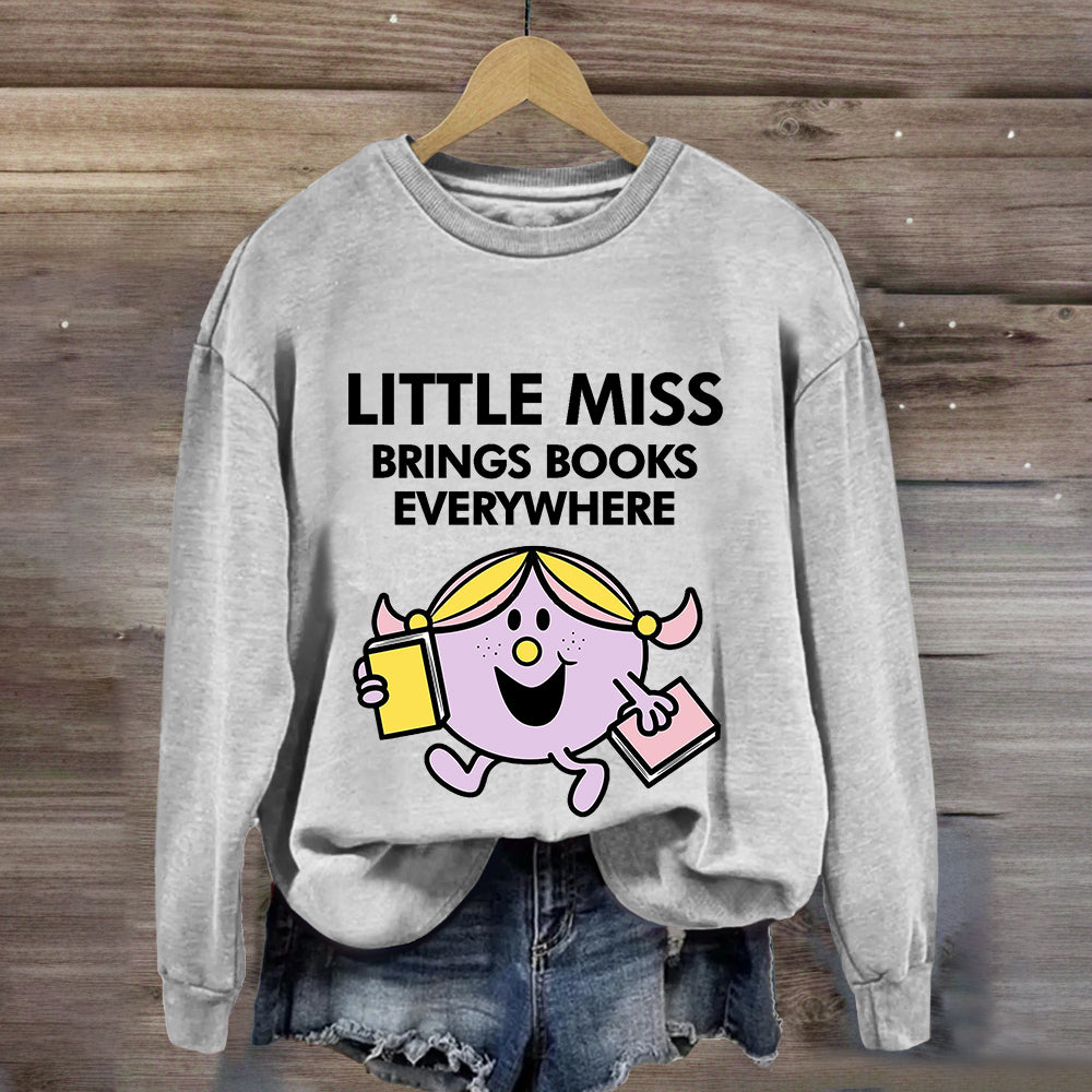 Little Miss Brings Books Everywhere Sweatshirt