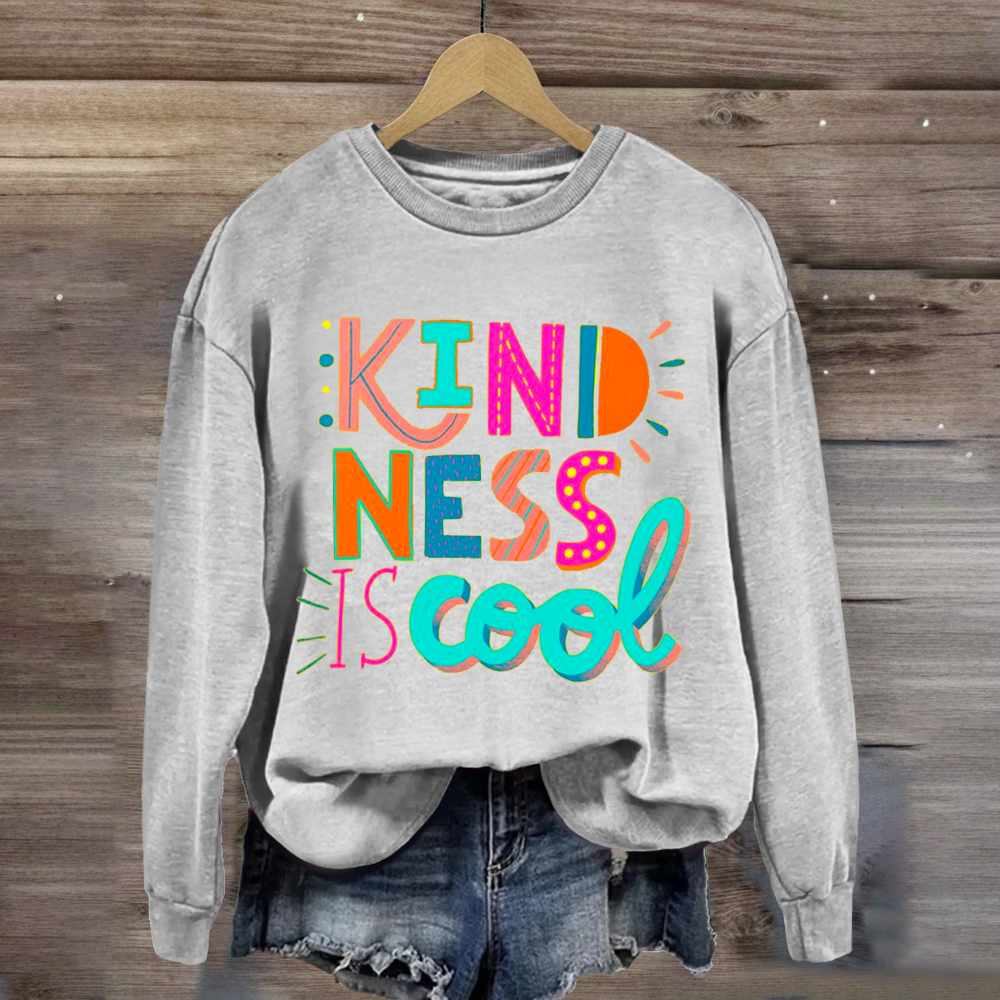 Kindness Is Cool Teacher Sweatshirt