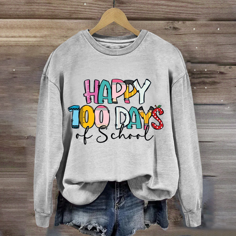 Happy 100 Days Of School Teacher Sweatshirt