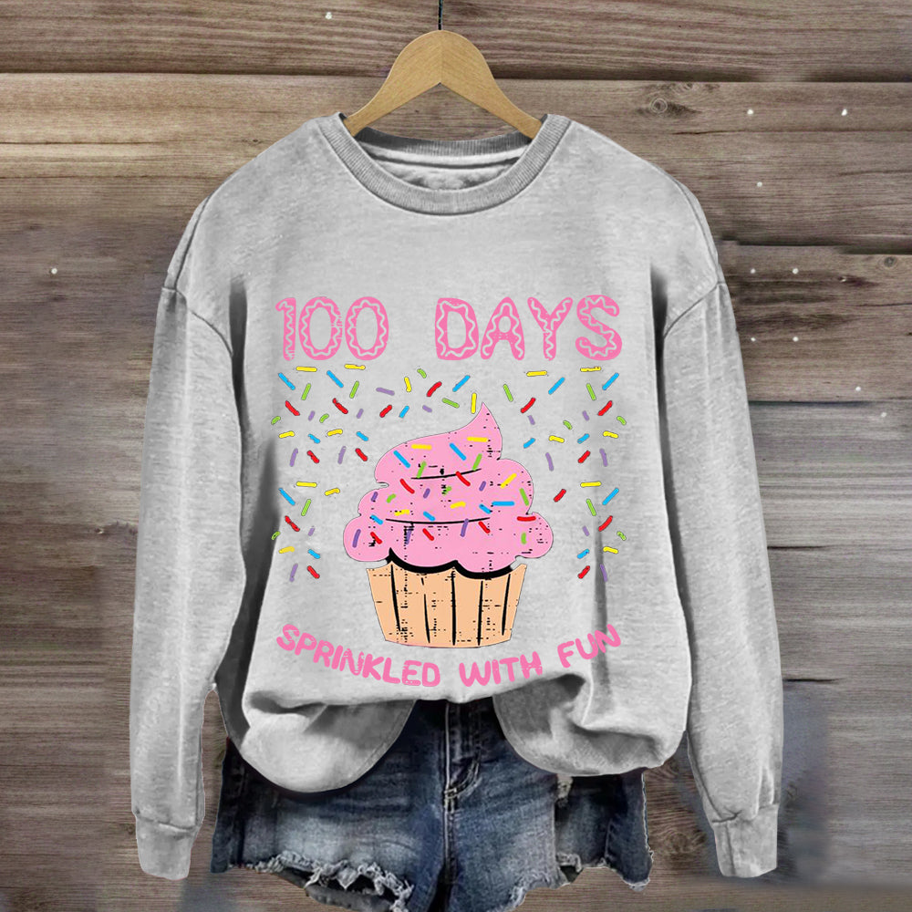 100 Days Sprinkled With Fun Cupcake Sweatshirt