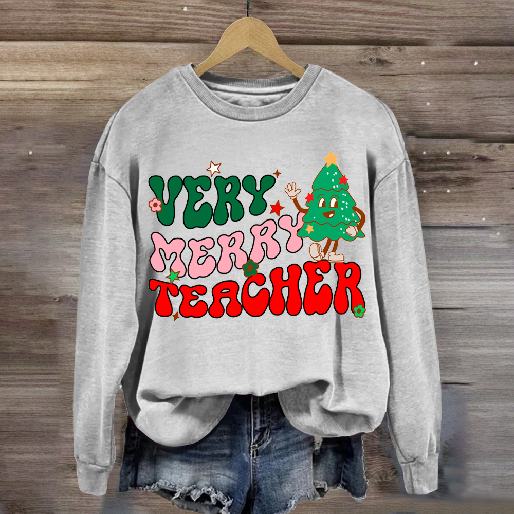 Very Merry Christmas Teacher Sweatshirt