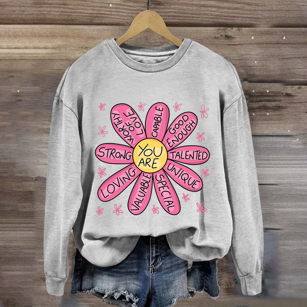 You Are Strong Loving Pink Floral Teacher Sweatshirt