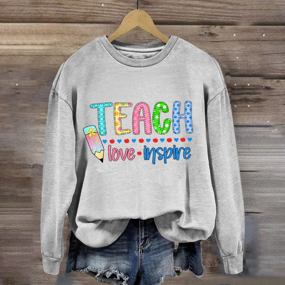 Teach Love Inspire Pencil Apple Printed Sweatshirt