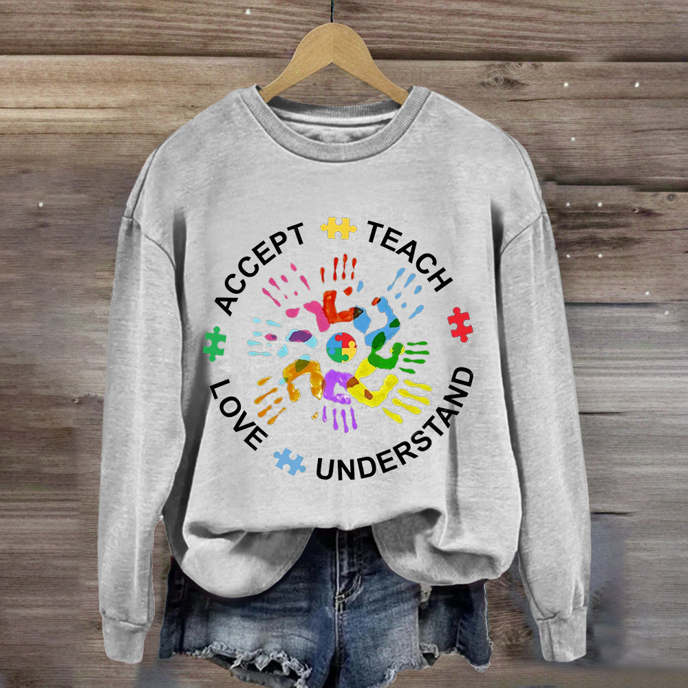 Teach Love Understand And Accept Sweatshirt