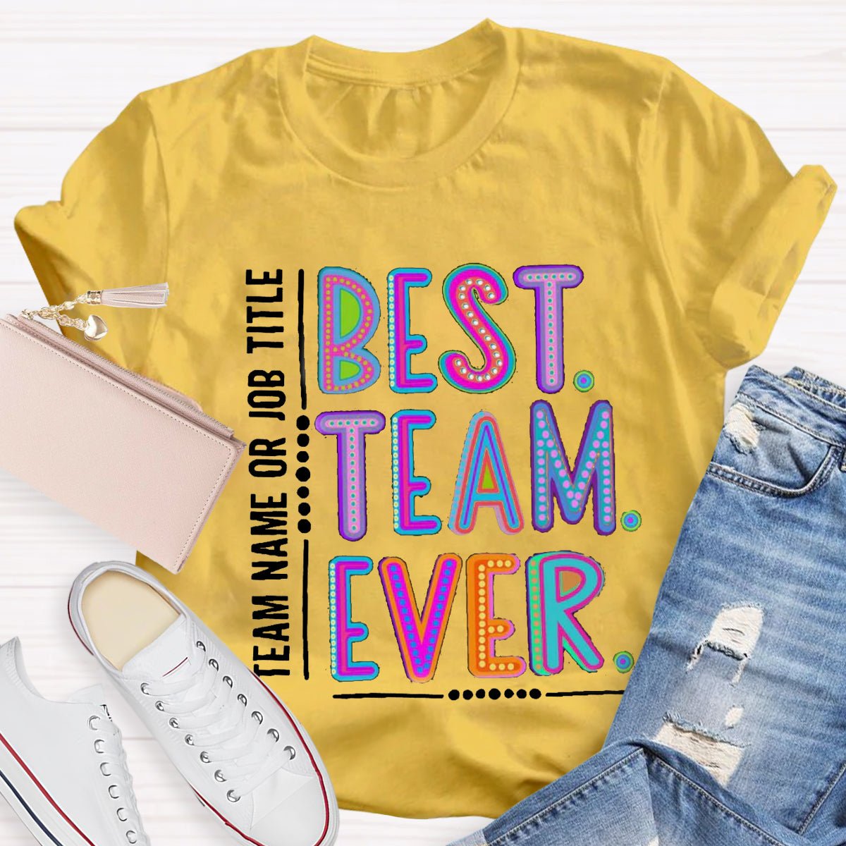 Personalized  Best Team Name Ever Teammate Shirt