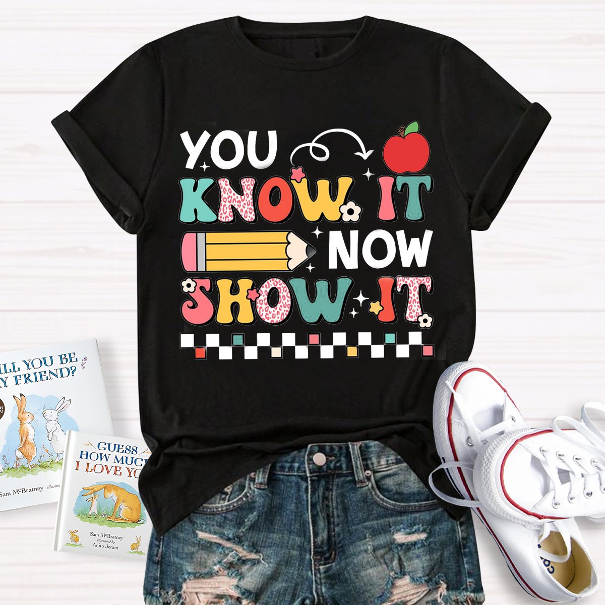 You Know It Now Show It, You're More Than A Test Score Teacher Test Day Shirt