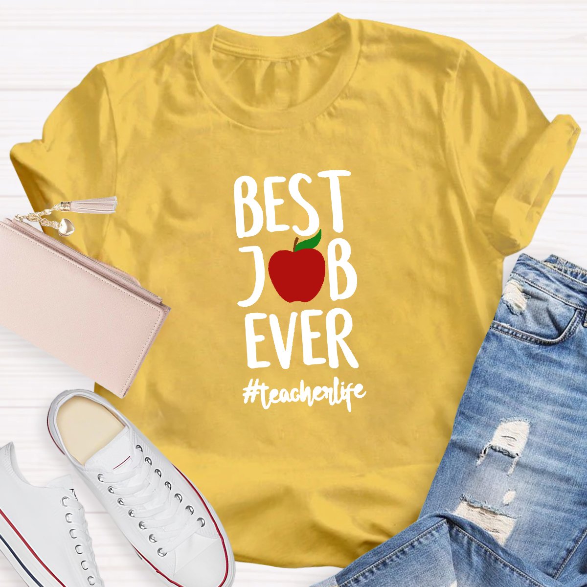 Best Job Ever Teacher Life Teacher's Shirt