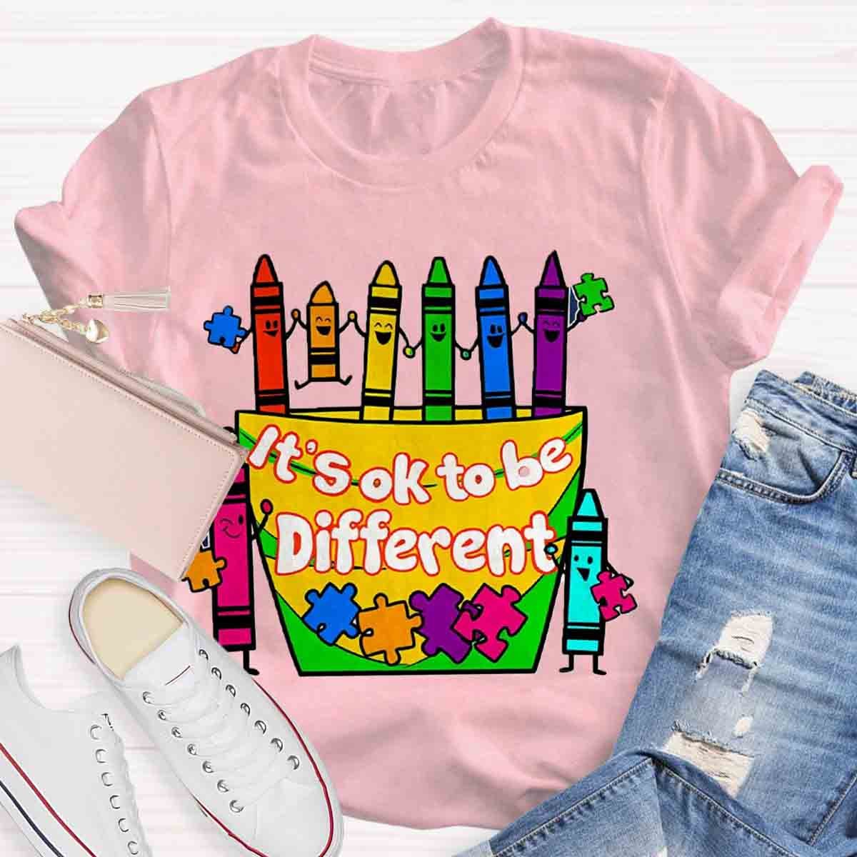 It's Ok To Be Different We're All Different Teacher T-Shirt