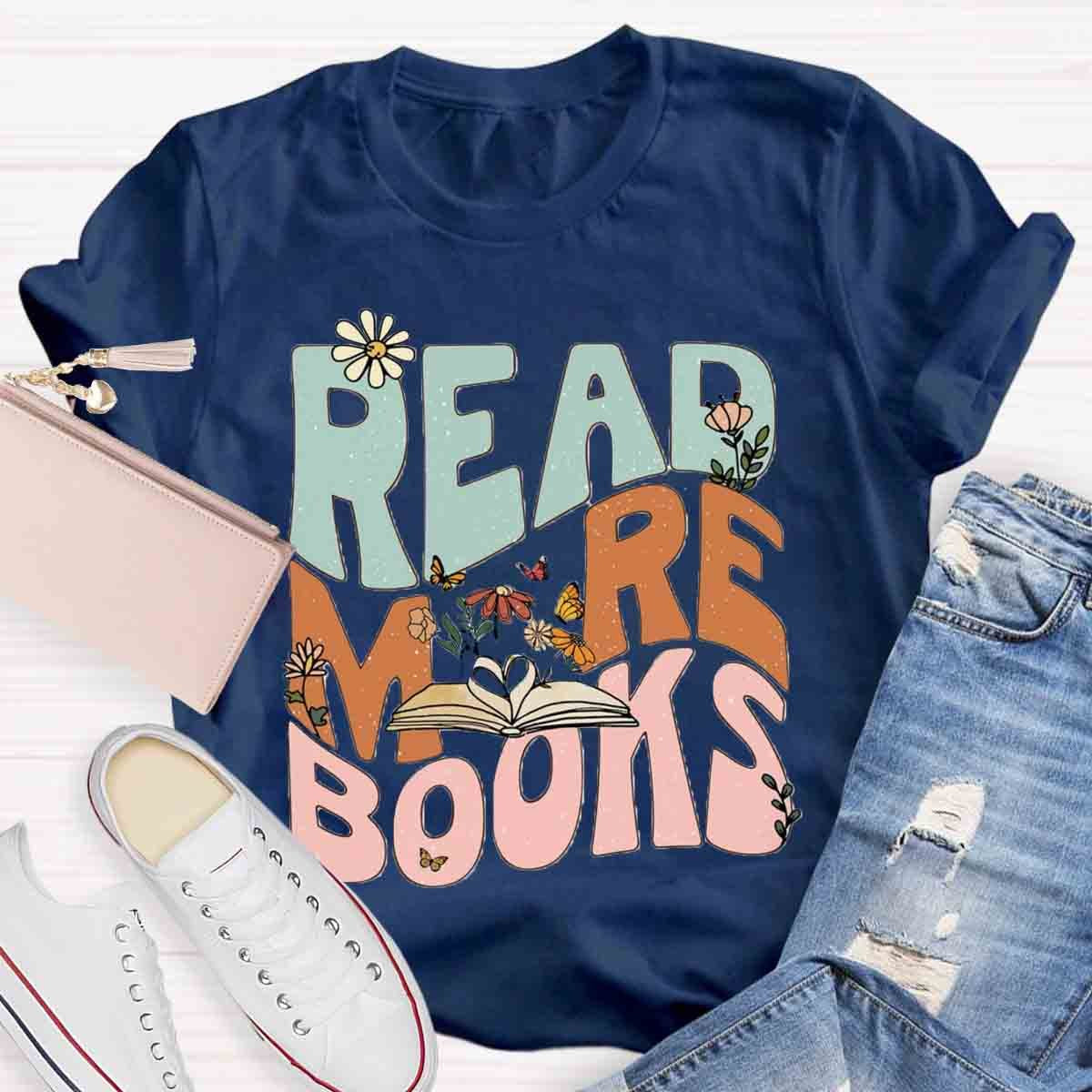 Read More Books Teacher T-Shirt