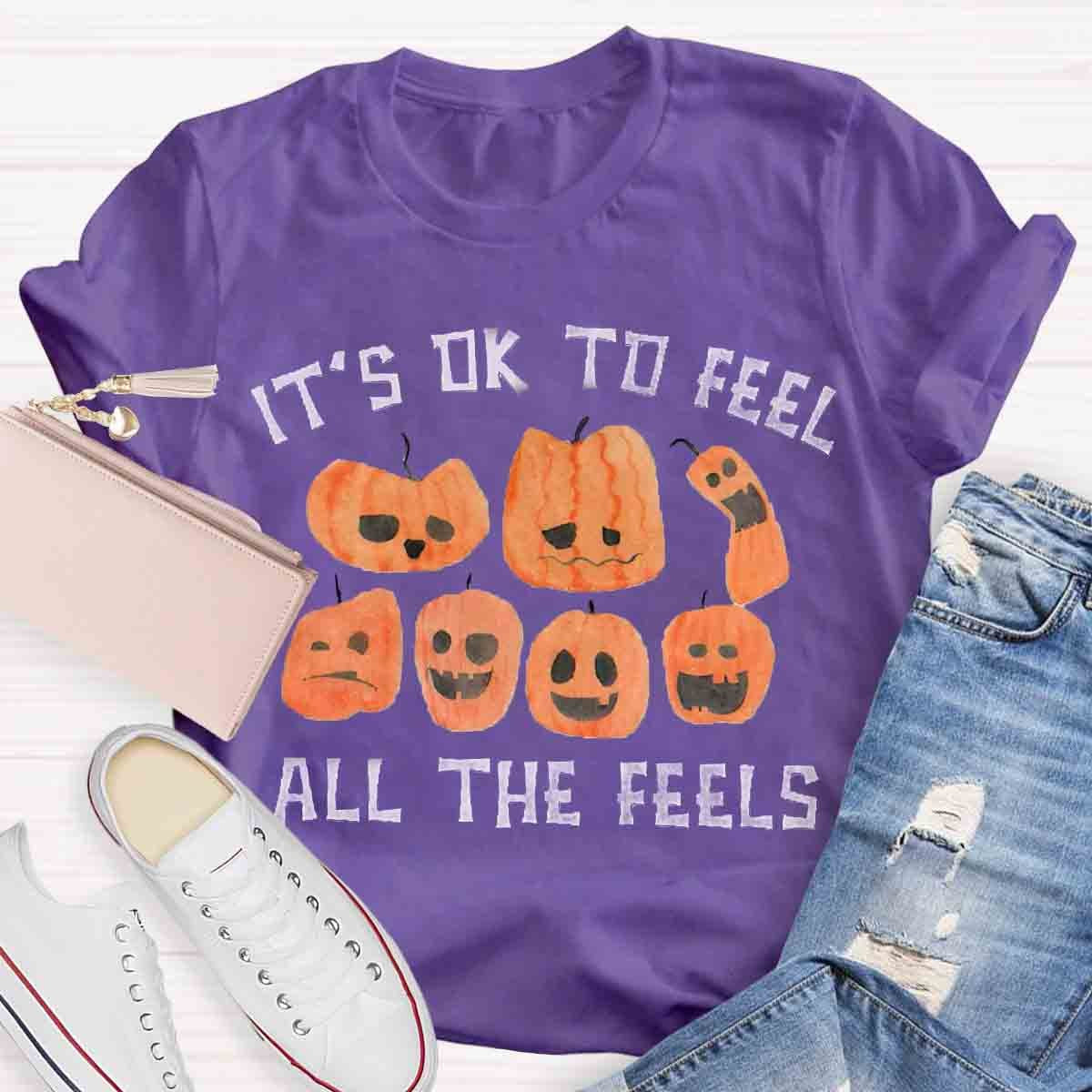 It's Ok To Feel all the Feels Halloween Shirt