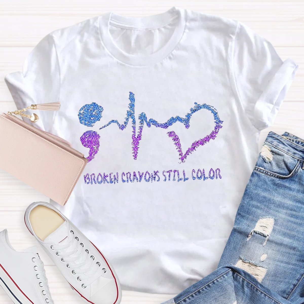 Broken Crayons Still Color Teacher Shirt