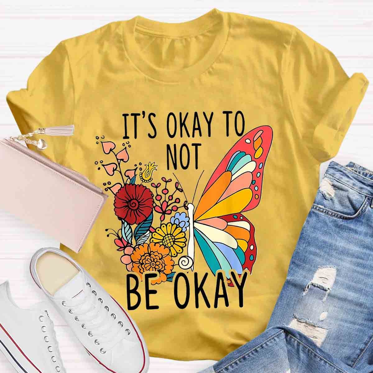 Its Okay Butterfly Floral T-Shirt