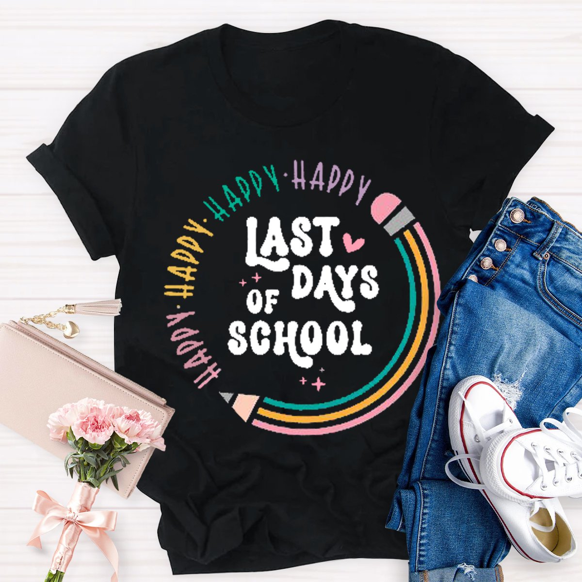 Happy Last Day Of School Teacher T-Shirt