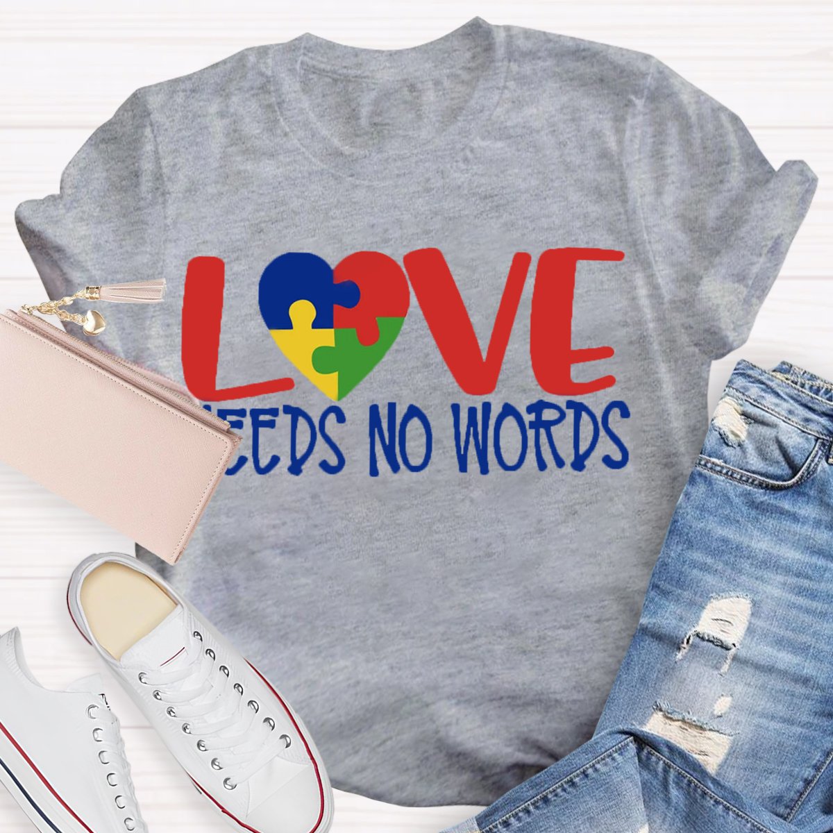 Love Needs No Words T-Shirt