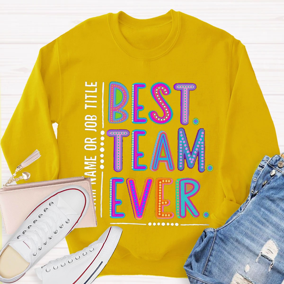 Personalized Best Team Name Ever Teammate Sweatshirt