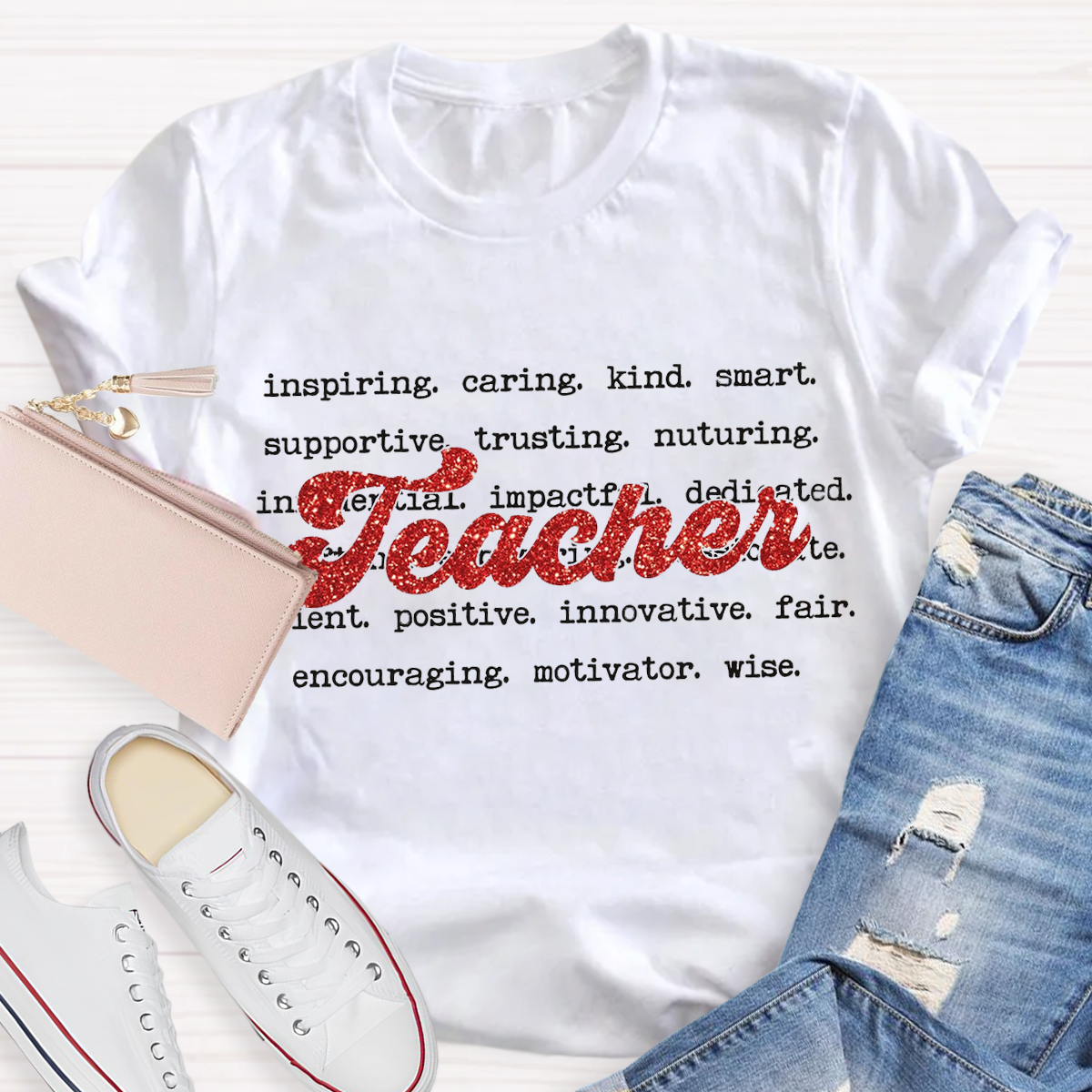 What Makes A Teacher Great Teacher T-Shirt