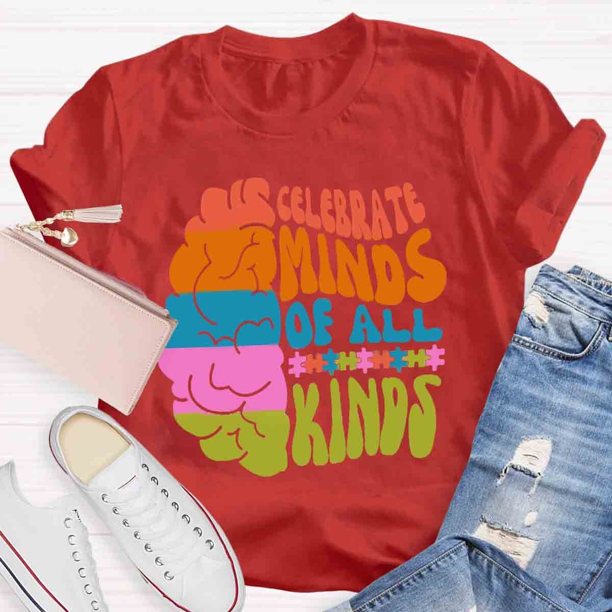 Celebrate Minds Of All Kinds Teacher T-Shirt