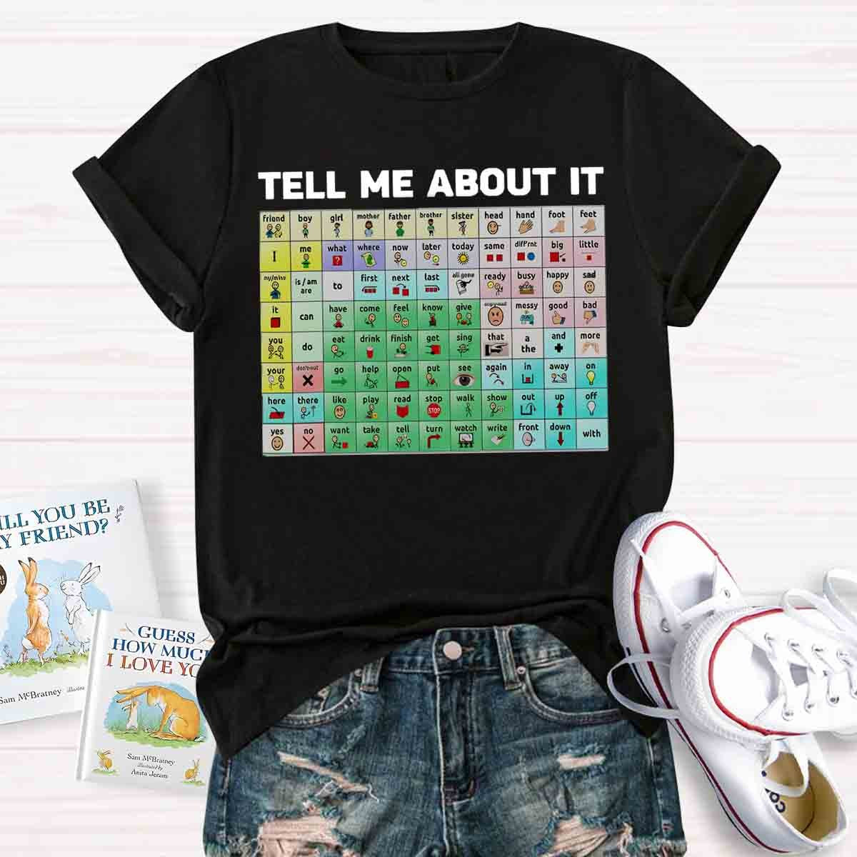 Tell Me About It Speech Therapy Shirt