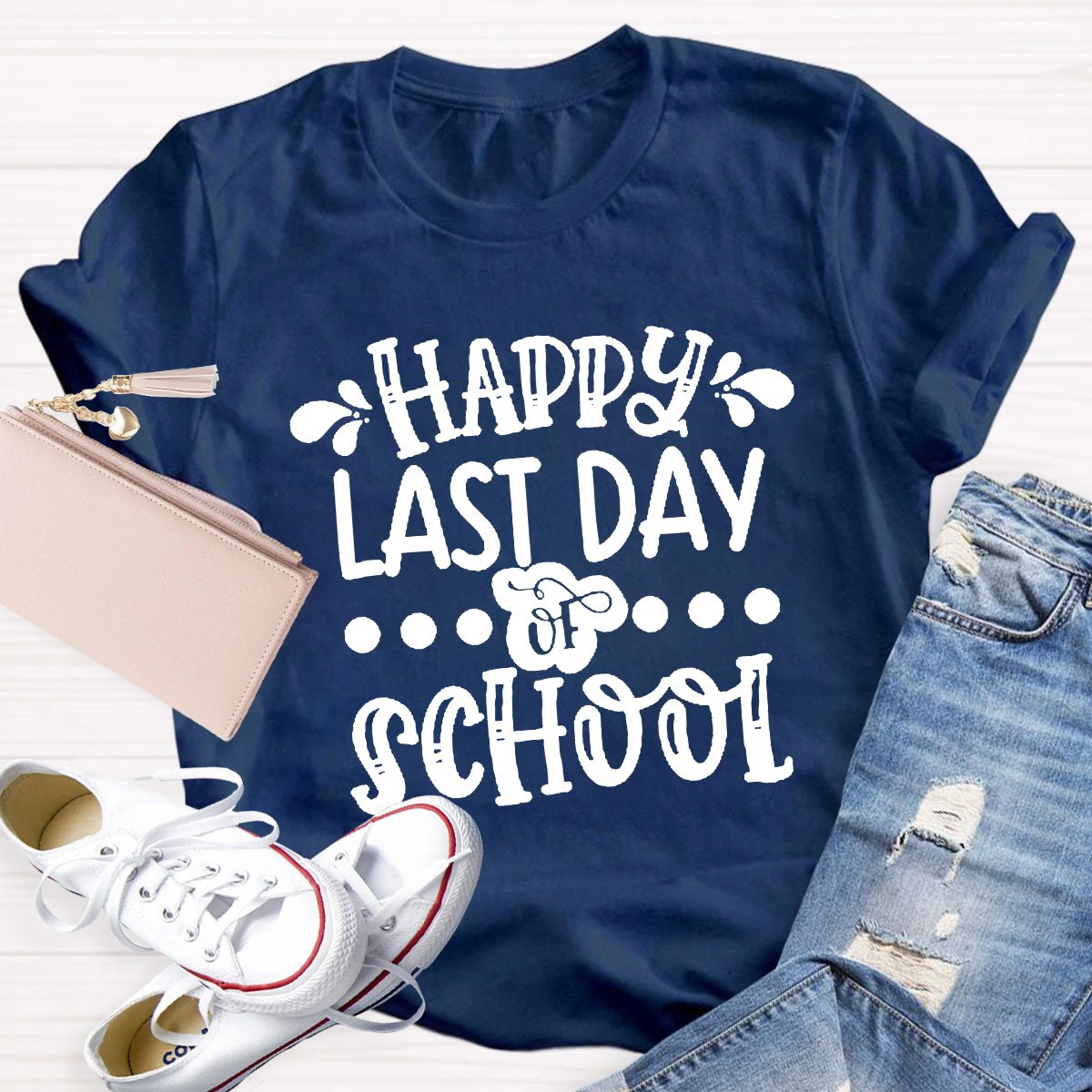 Happy Last Day Of School Teacher Tee Shirt