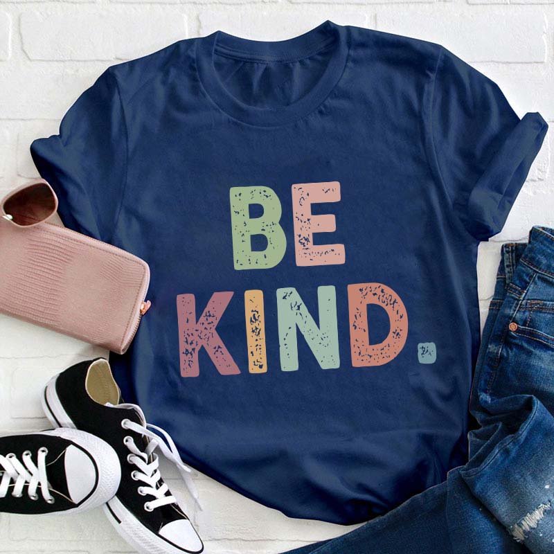 Be Kind Teacher T-Shirt