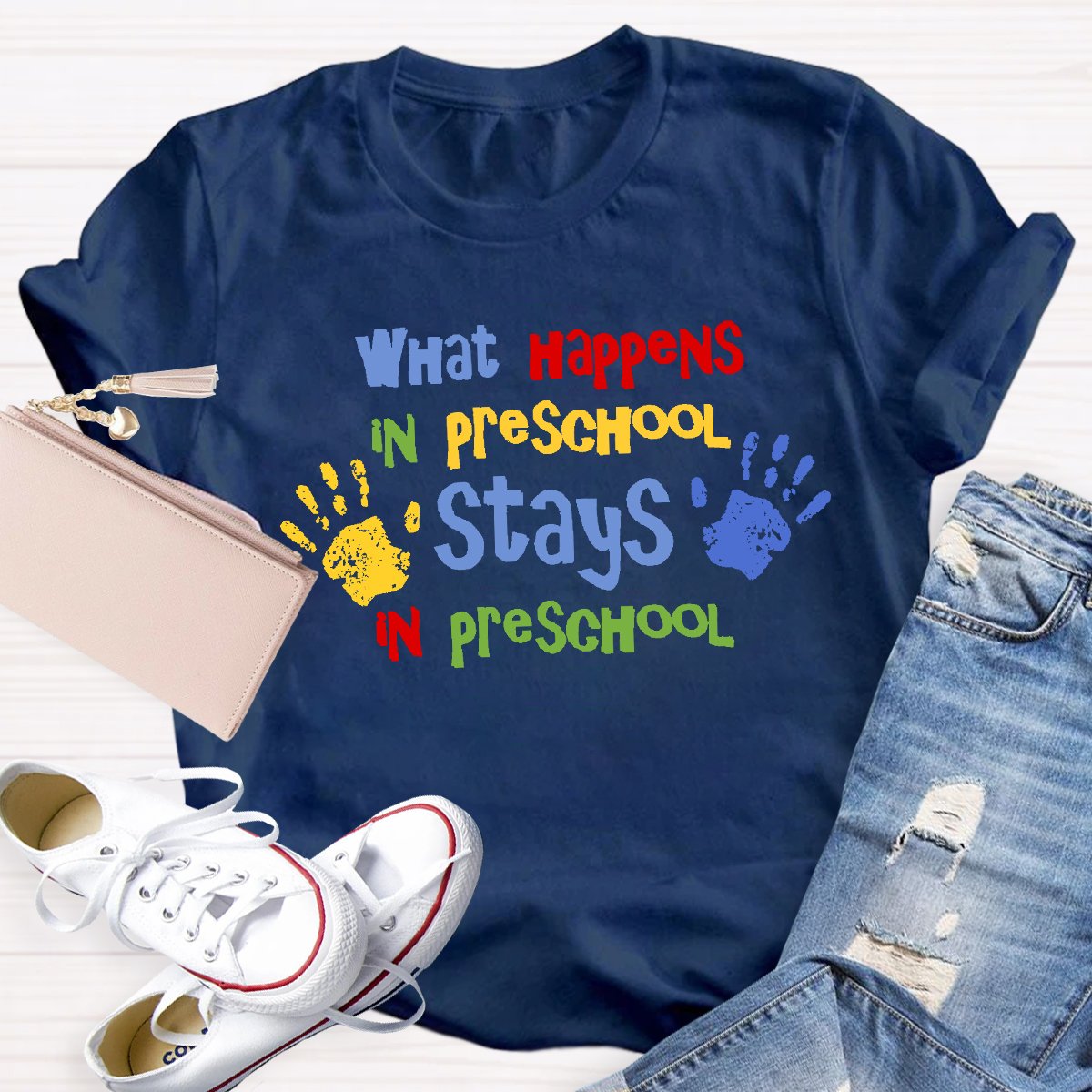 What Happens In Preschool Stays In Preschool Teacher Shirt