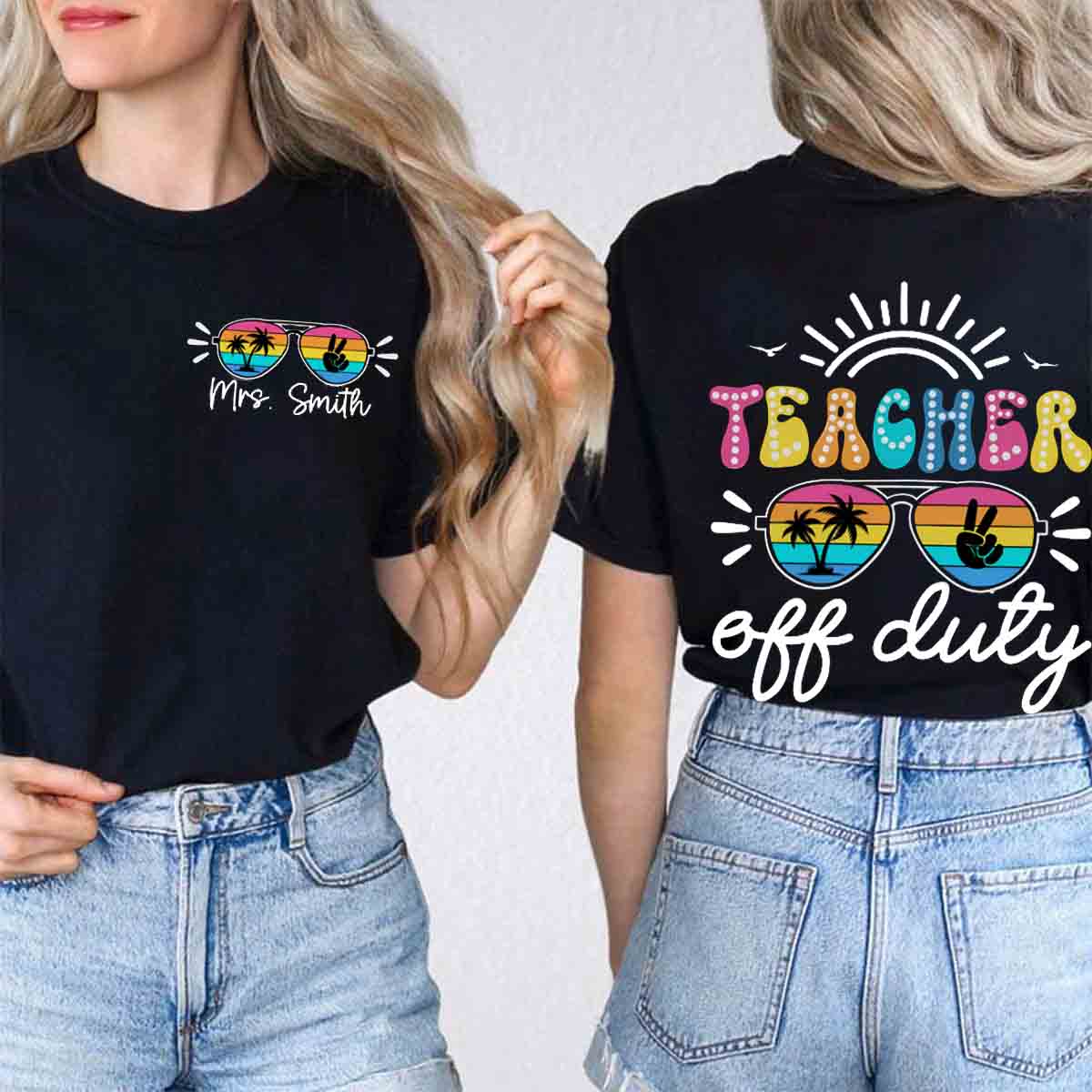 Personalized Name Teacher Off Duty  Double Printed T-shirt