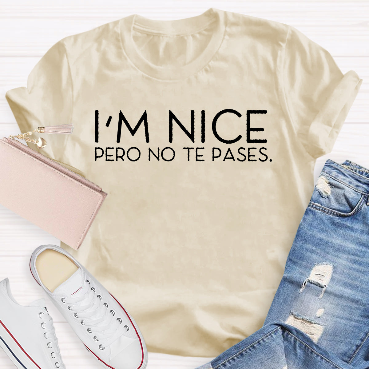 I'm Nice Pero No Te Pases Spanish Teacher T-Shirt 4 reviews