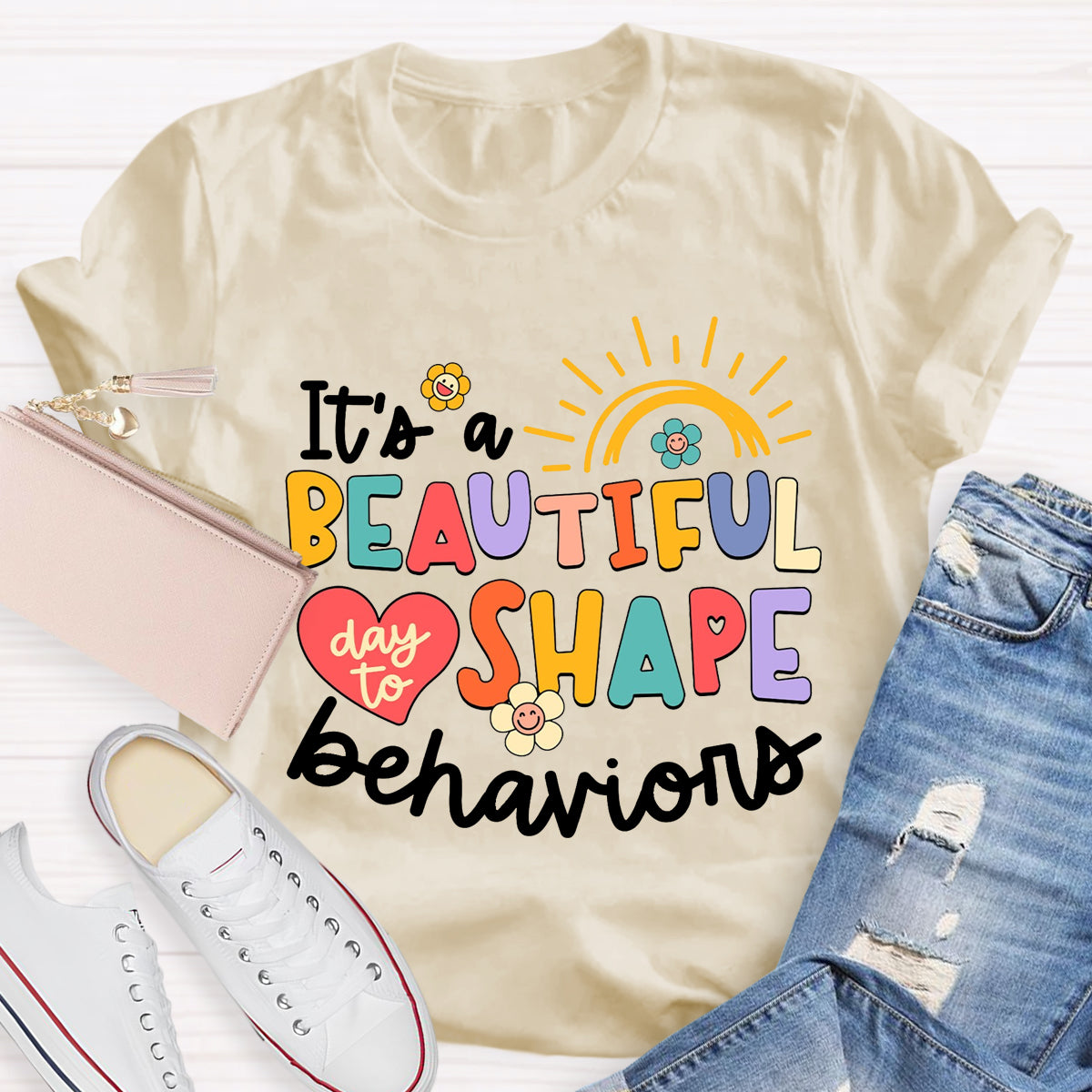 It's A Beautiful Day To Shape Behaviors  T-Shirt