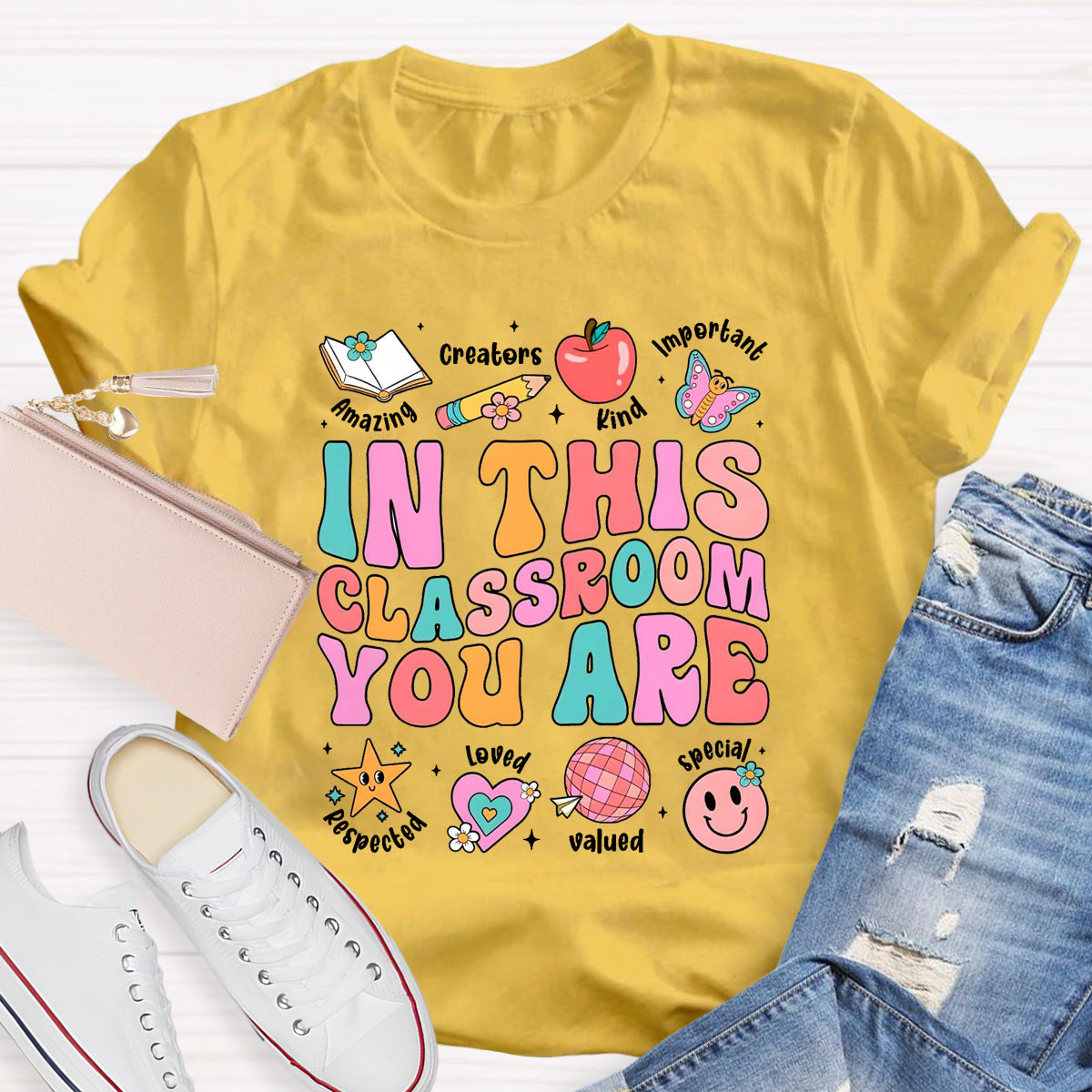 In This Classroom You Are Kind Amazing T-Shirt