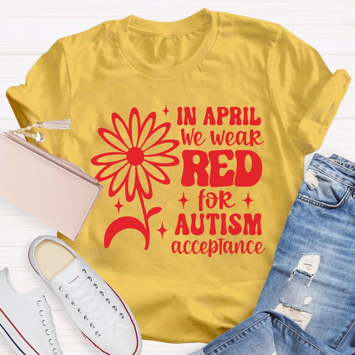 In April We Wear Red Autism Acceptance T-Shirt