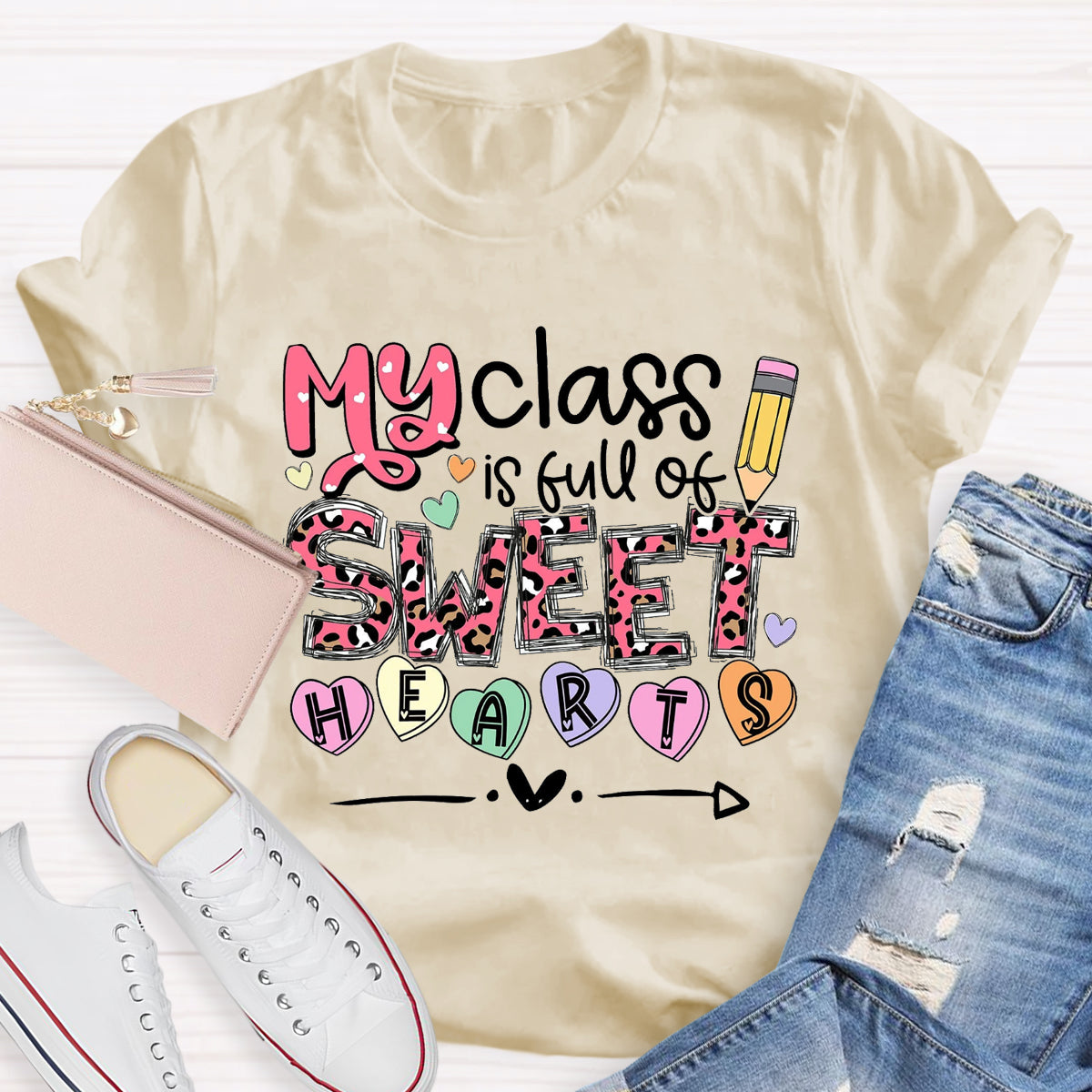 My Class Is Full Of Sweethearts T-Shirt