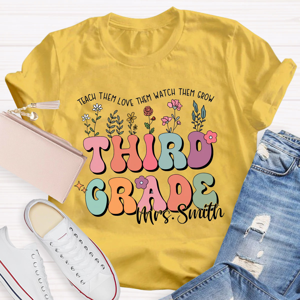 Personalized Grade And Name Teach Them Love Them Watch Them Grow T-Shirt