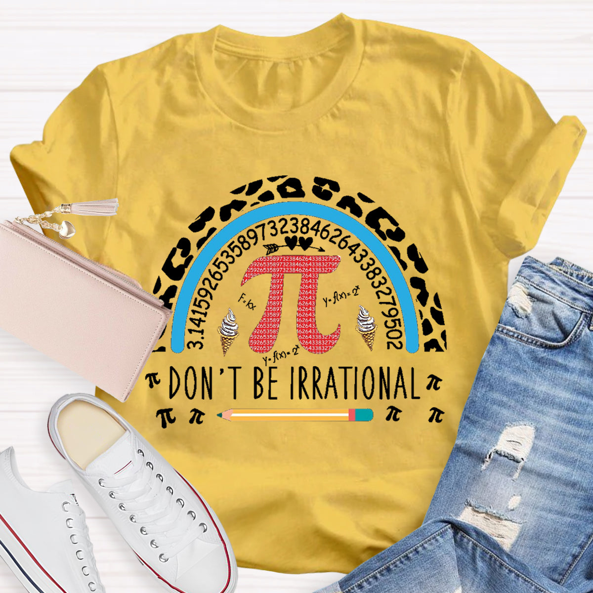 Don't Be Irrational Teacher T-Shirt