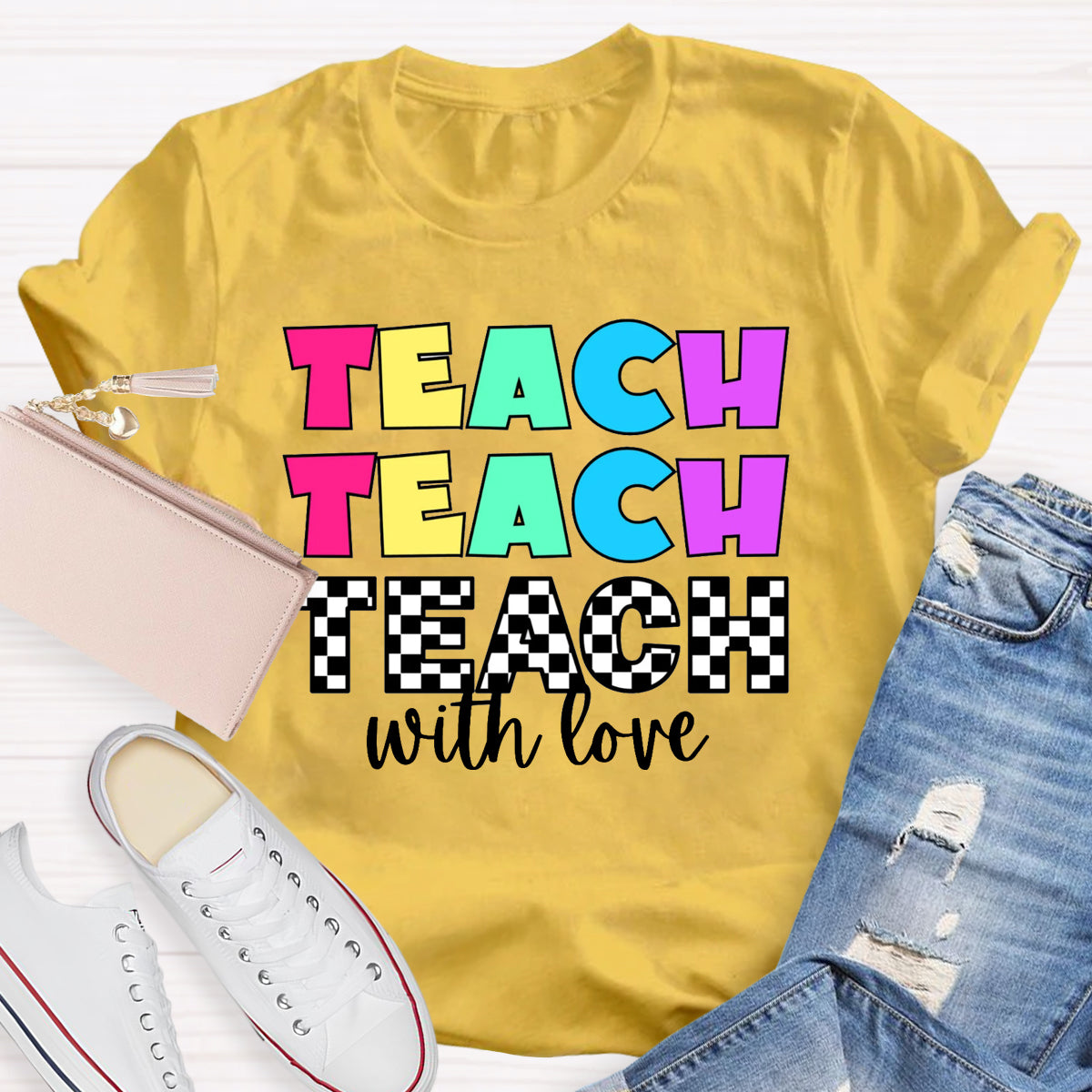 Teach With Love T-Shirt