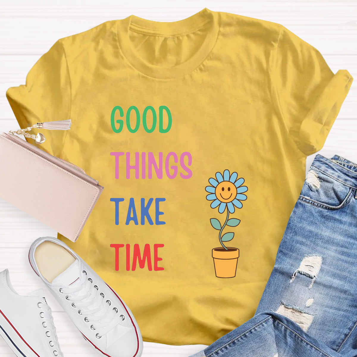 Good Things Take Time Flower T-Shirt