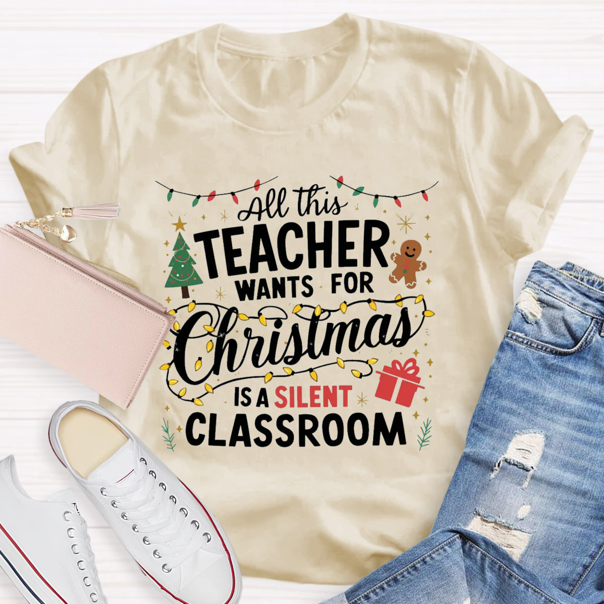 All This Teacher Want For Christmas Is A Silent Classroom Teacher T-Shirt