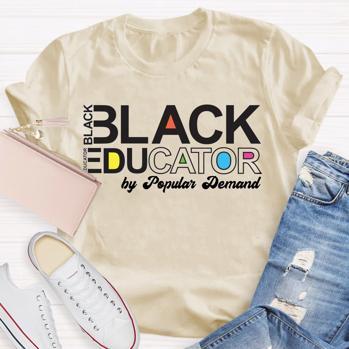 Black Educator By Popular Demand T-Shirt