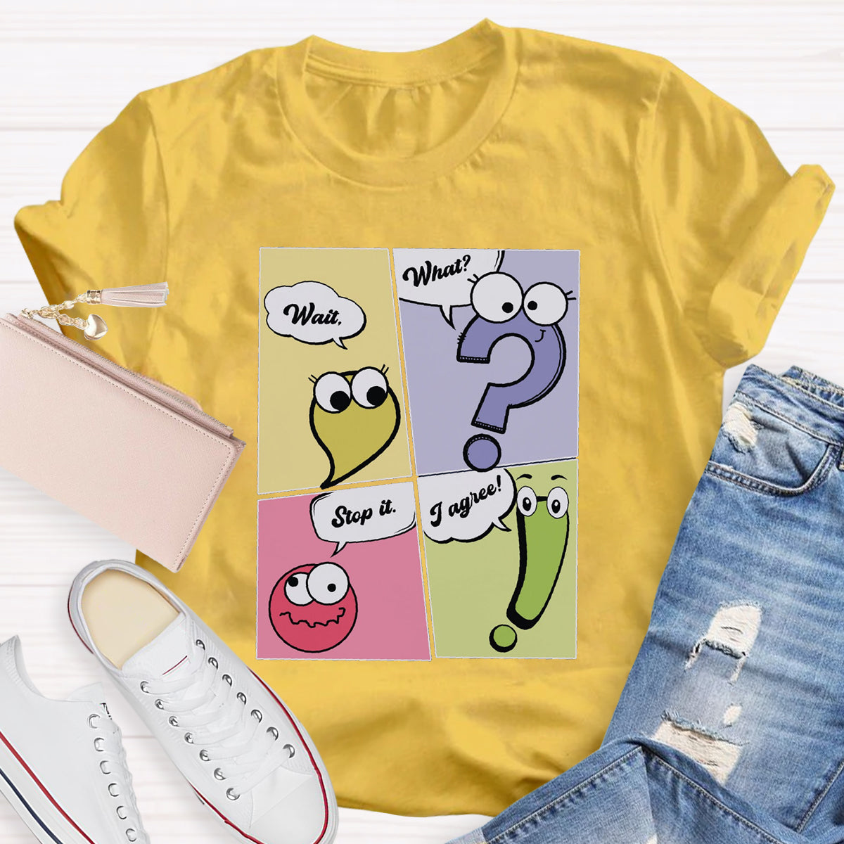 Wait What Stop It I Agree Funny Grammar Teacher T-Shirt