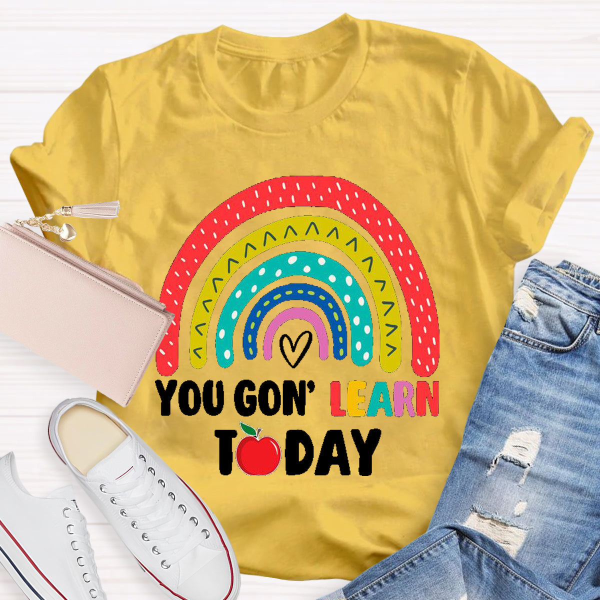 You Gon Learn Today Teacher T-Shirt