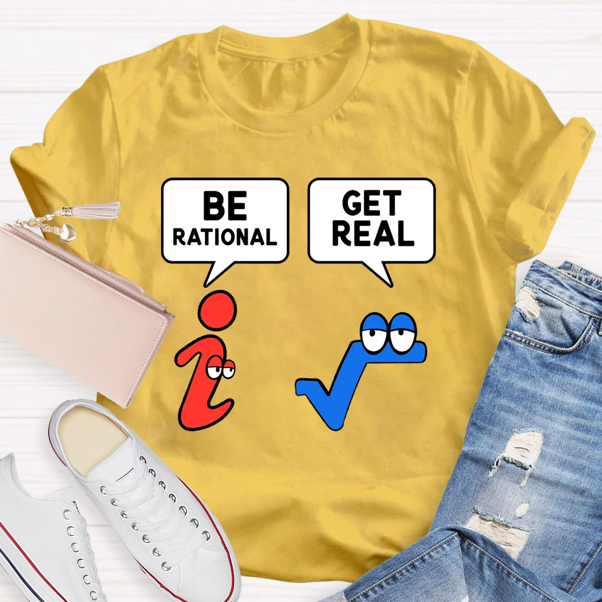 Be Rational Be Real Teacher T-Shirt