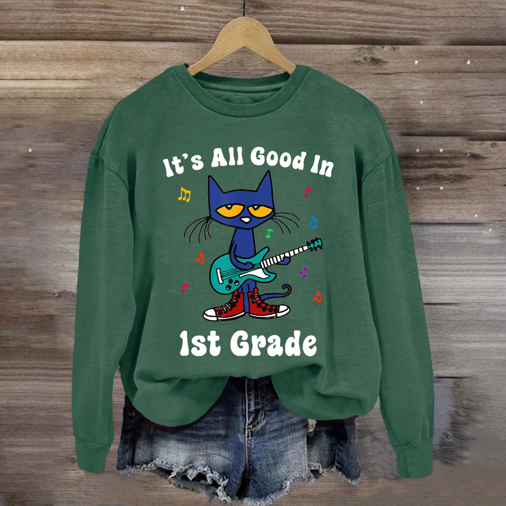 Personalized Grade It's All Good In 1st Grade Pete The Cat Teacher Sweatshirt