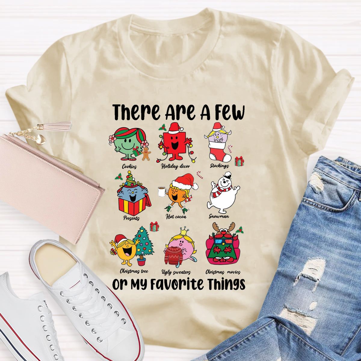 There Are A Few Of My Favorite Things Teacher T-Shirt