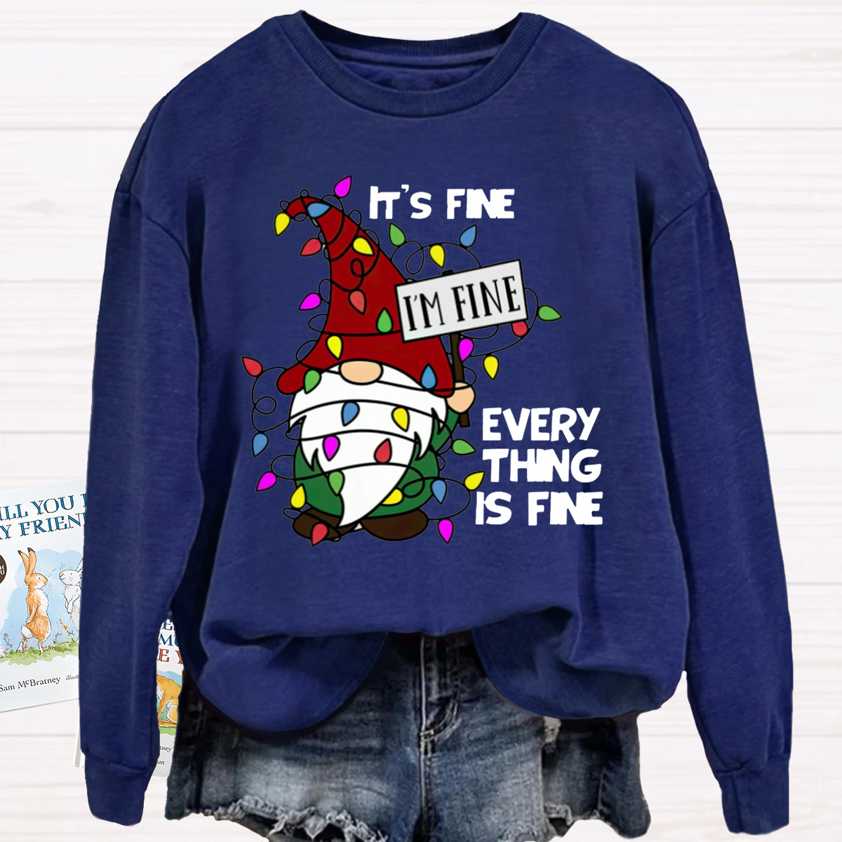 It's Fine I'm Fine Everything Is Fine Gnome Christmas Sweatshirt