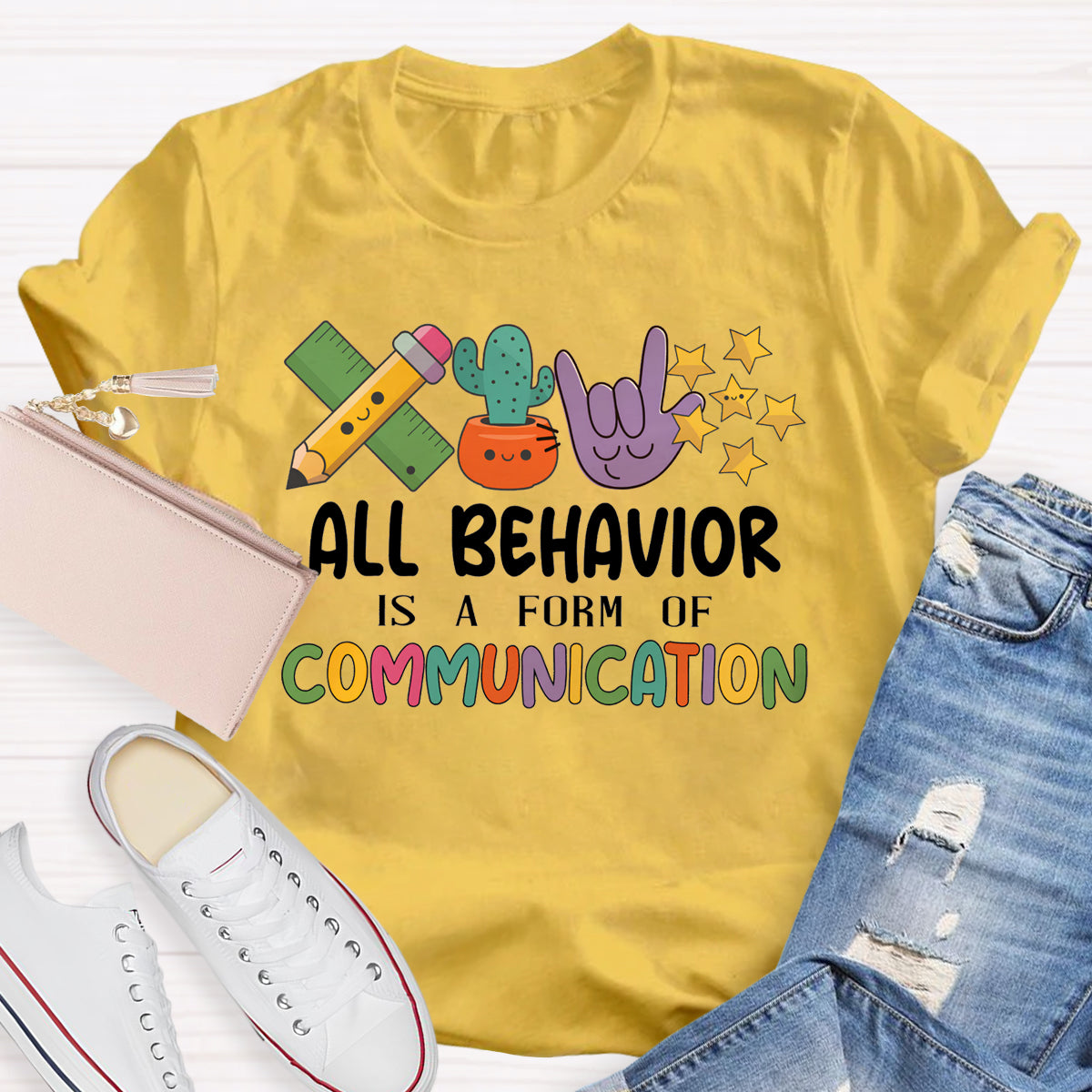 All Behavior Is A Form Of Communication T-Shirt