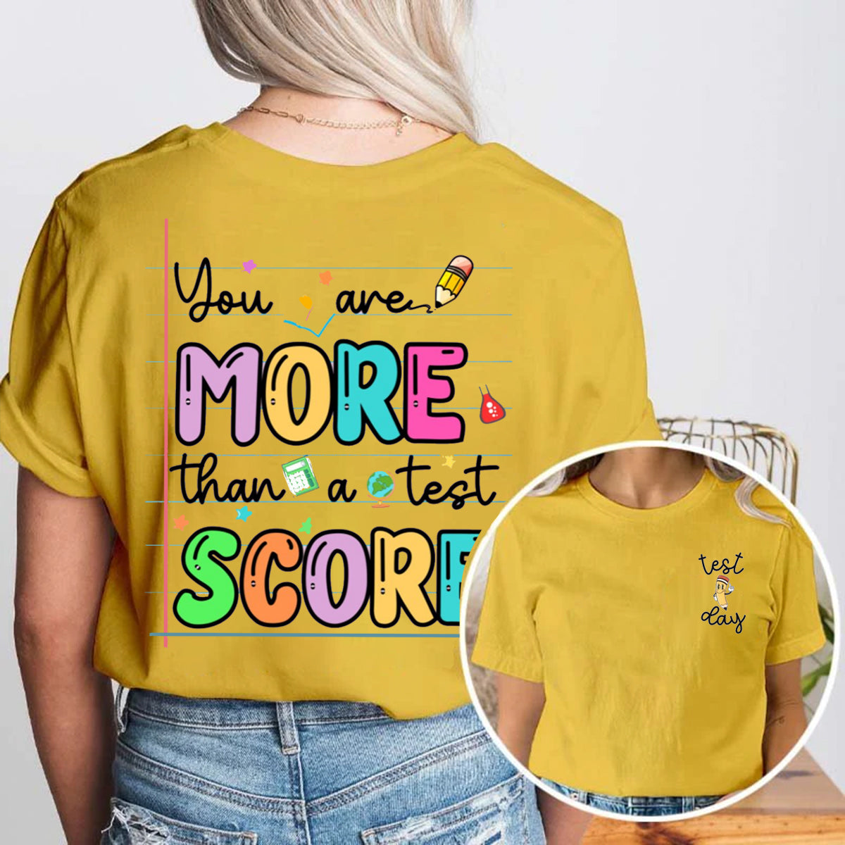 Test Day You Are More Than A Test Score Double Printed T-shirt