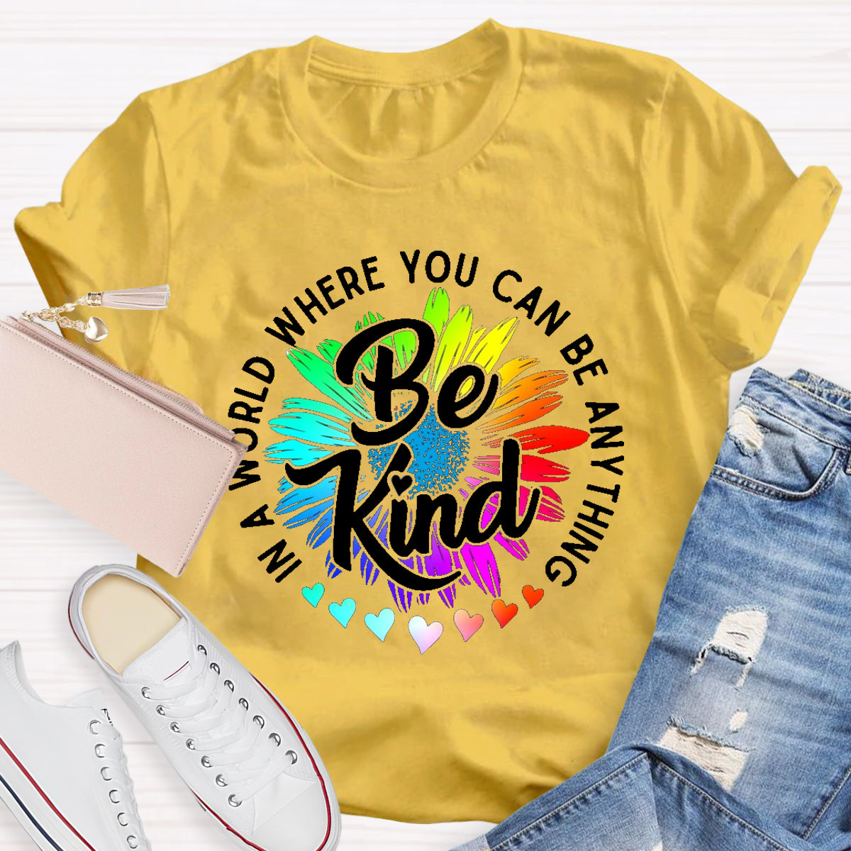 Choose Kindness In A World Where You Can Be Anything Be Kind T-Shirt